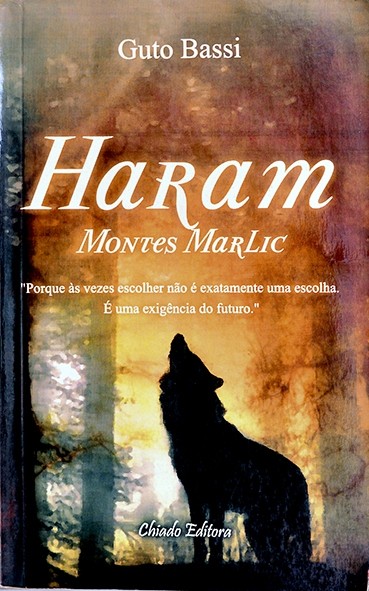 Haram - Montes Marlic  - Guto Bassi