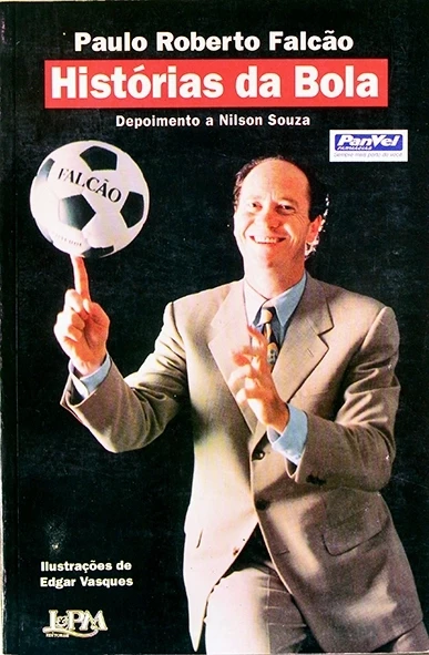 Histórias da bola - Paulo Roberto Falcão