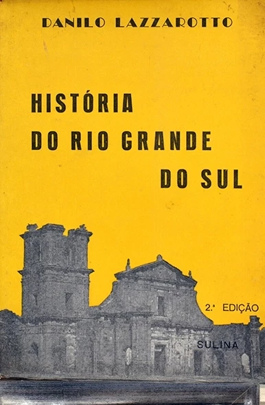 História do Rio Grande do Sul - Danilo Lazzarotto