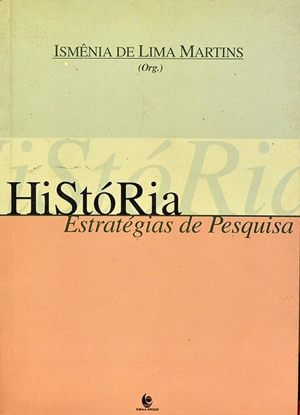 História - Estratégias de pesquisa - Ismênia de Lima Martins (Org.)