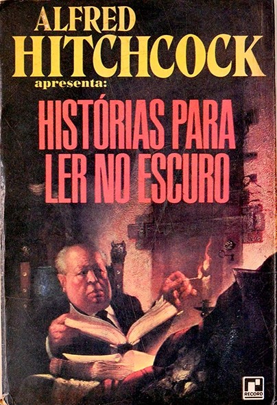 Histórias para ler no escuro - Seleção Alfred Hitchcock