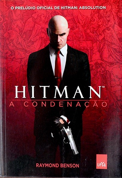Hitman - A Condenação - Raymond Benson