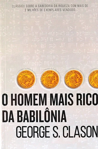 O Homem mais rico da Babilônia - George Clason