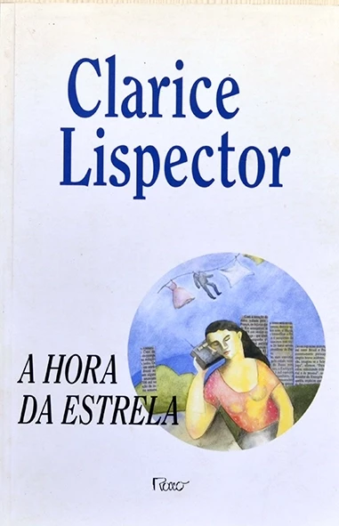 A Hora da estrela - Clarisse Lispector