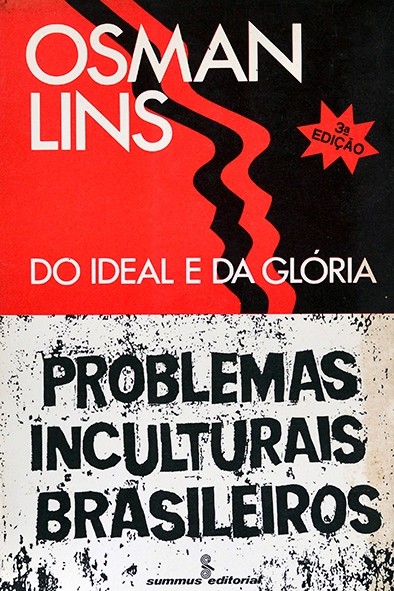 Do ideal e da glória: problemas inculturais brasileiros - Osman Lins