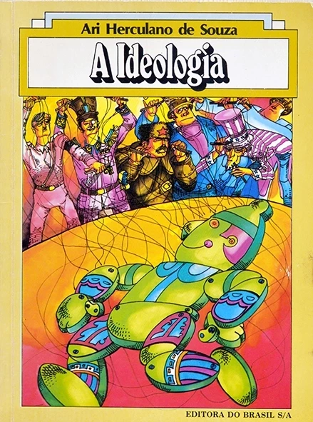 A Ideologia - Ari Herculano de Souza