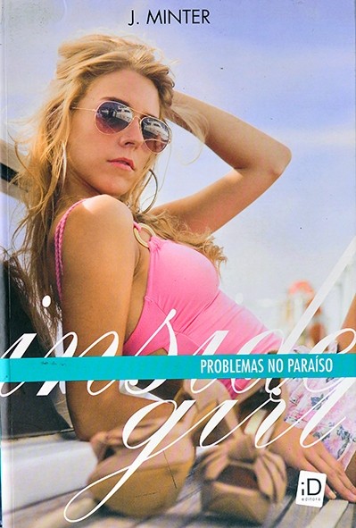 Inside girl - Problemas no paraíso - J. Minter