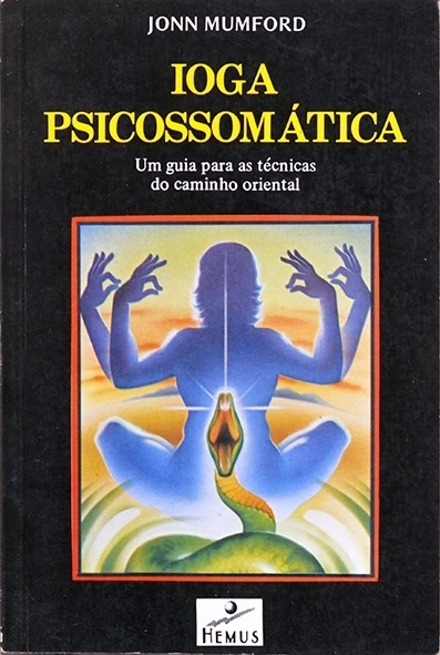 Ioga Psicossomática - Jonn Mumford