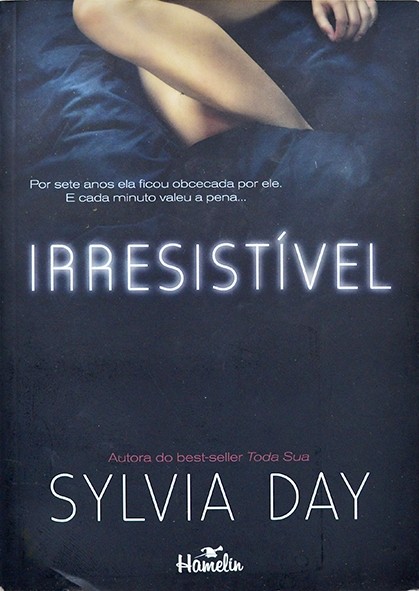 Irresistível - Sylvia Day