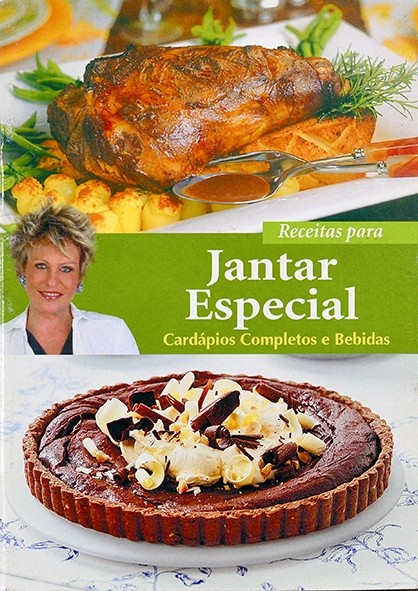 Receitas para jantar especial - Cardápios completos e bebidas