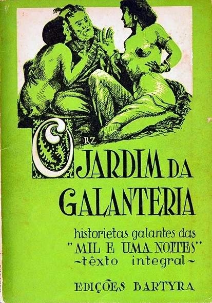 O Jardim da galanteria - Historietas galantes das mil e uma noites
