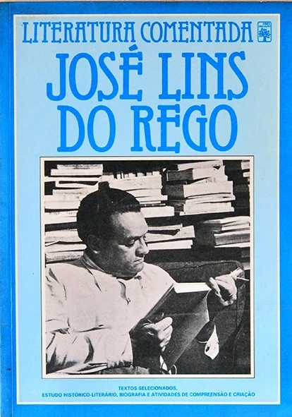 José Lins do Rego - Literatura comentada