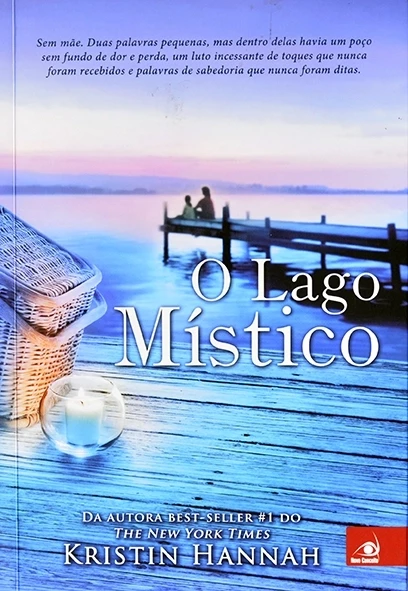 O Lago místico - Kristin Hannah