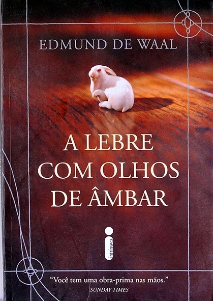 A Lebre com olhos de âmbar - Edmundo de Waal