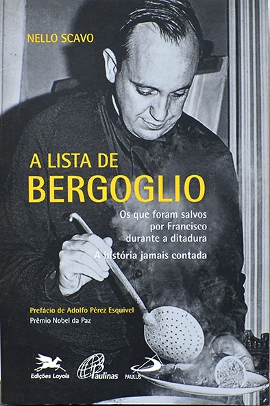 A Lista de Bergoglio - Nello Scavo