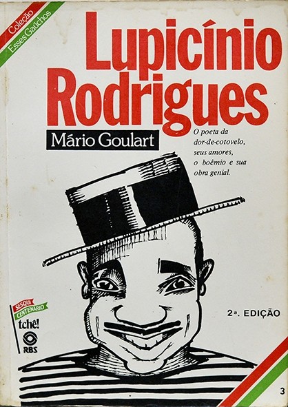 Lupicínio Rodrigues - Mário Goulart - Coleção Esses gaúchos Nº 3