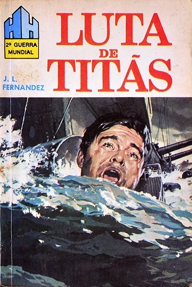 Luta de titãs - J.L. Fernandez - Coleção HH Nº 232