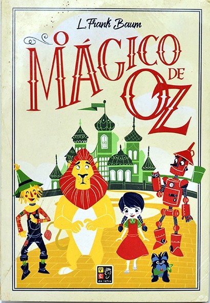 O Mágico de Oz - L. Frank Baum