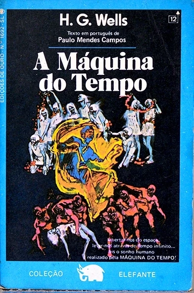 A Máquina do tempo - H.G.Wells - Coleção Elefante
