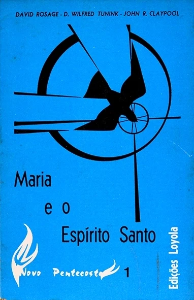 Maria e o Espírito Santo - David Rosage e outros