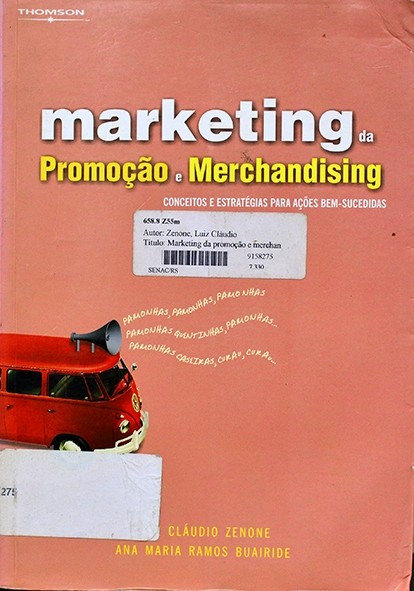 Marketing da promoção e merchandising - Luiz Zenone e Ana Bauairide