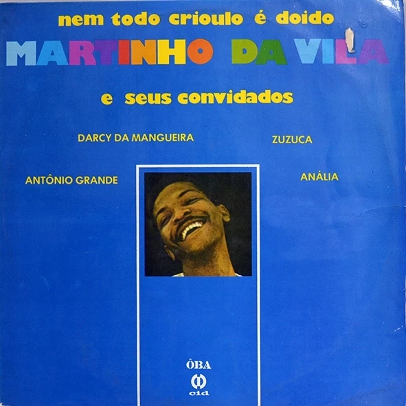 LP Nem todo crioulo é doido - Martinho da Vila e seus convidados