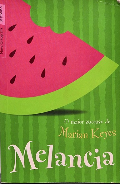 Melancia - Marian Keyes