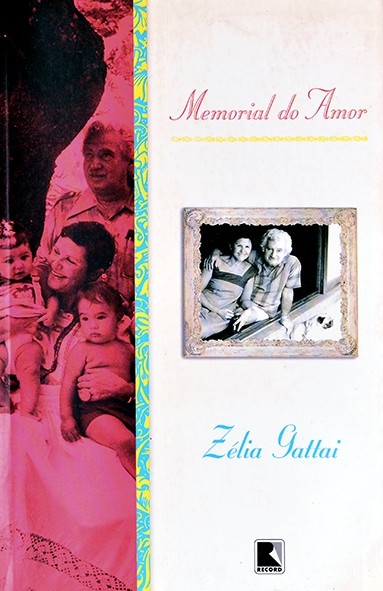 Memorial do amor - Zélia Gattai