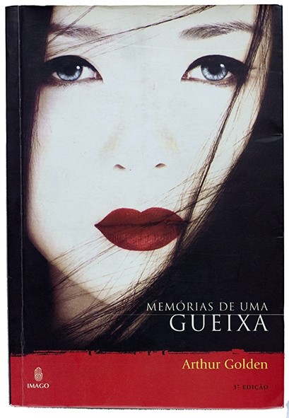 Memórias de uma gueixa - Arthur Golden