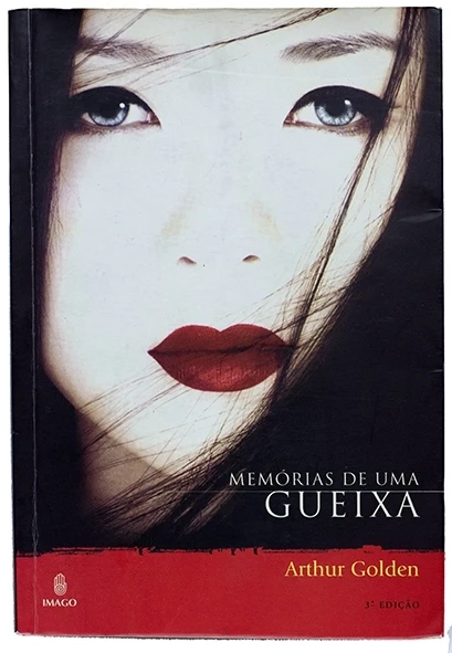 Memórias de uma gueixa - Arthur Golden