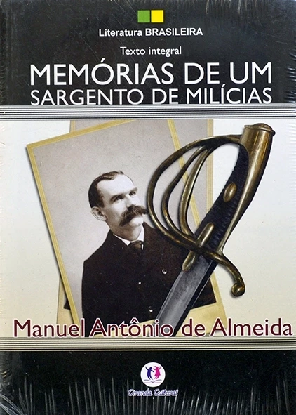 Memórias de um sargento de milícias - Manuel Antônio de Almeida