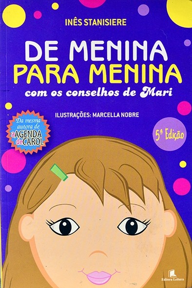 De menina para menina com os conselhos de Mari - Inês Stanisiere