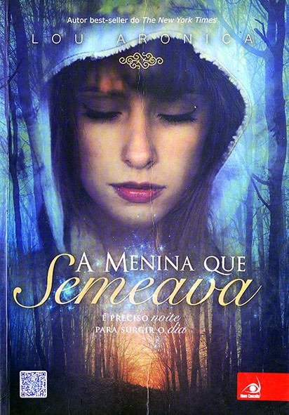 A menina que semeava - Lou Aronica