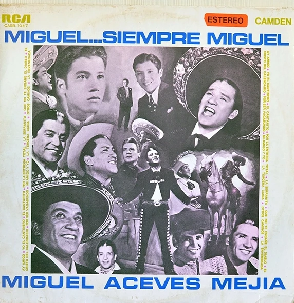 LP Miguel... siempre Miguel - Miguel Aceves Mejia