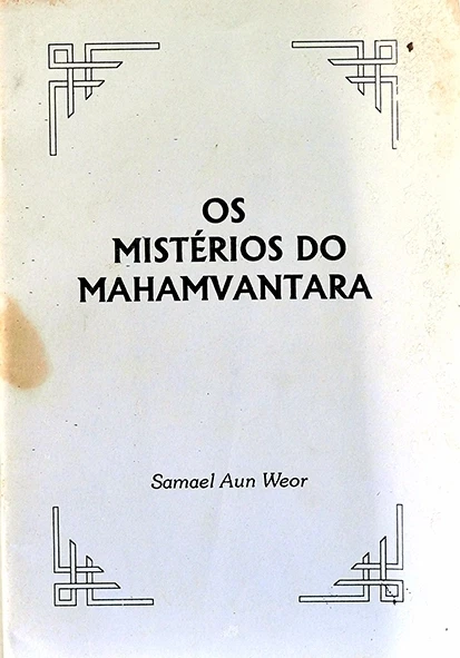 Os Mistérios de Mahamvantara - Samael Aun Weor