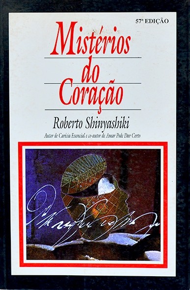 Mistérios do coração - Roberto Shinyashiki