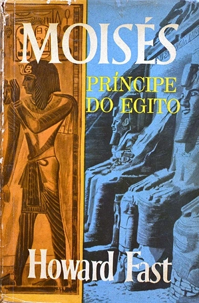 Moisés - O Príncipe do Egito - Howard Fast