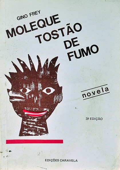 Moleque tostão de fumo - Gino Frey