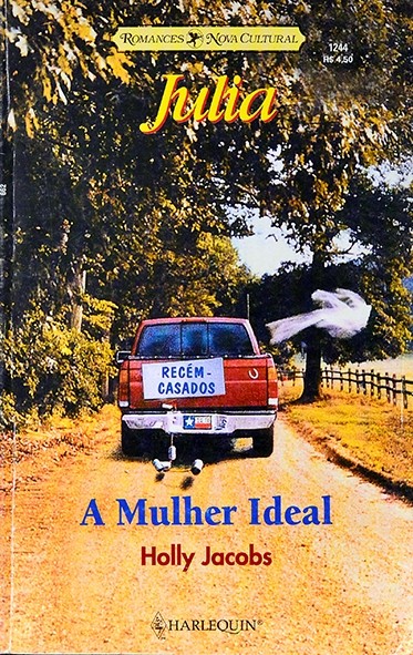 A Mulher ideal - Holly Jacobs