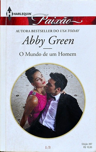 Série Paixão - O Mundo de um homem - Abby Green