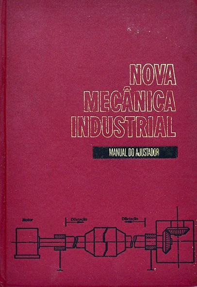 Nova mecânica industrial - Manual do ajustador - Américo Yoshida
