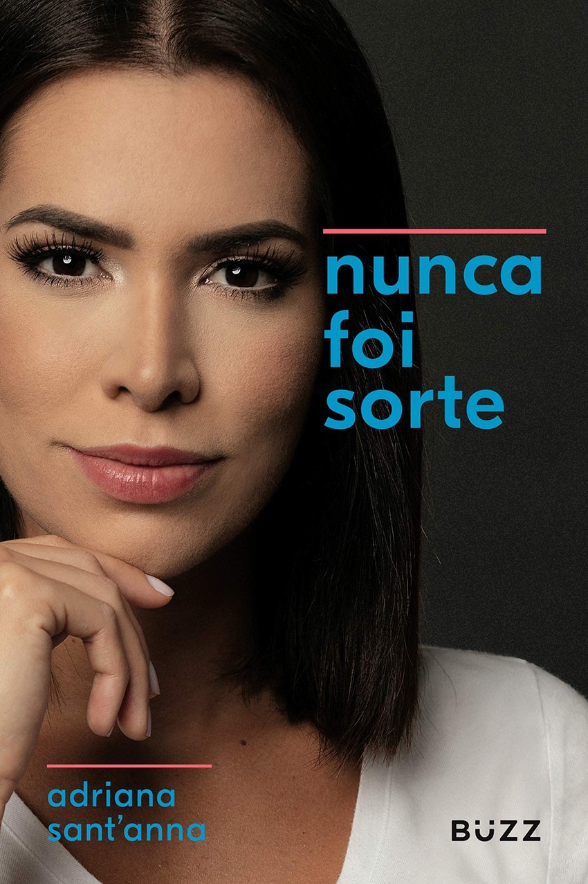 Nunca foi sorte - Adriana Sant'anna