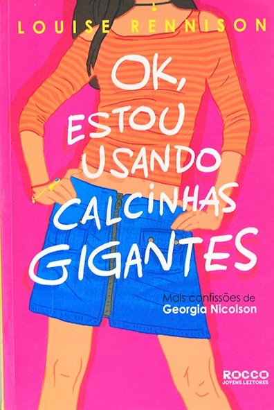 OK, estou usando calcinhas gigantes - Loise Rennison
