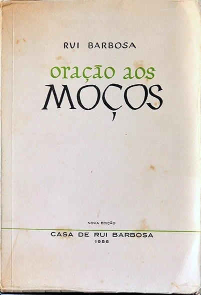 Oração aos moços - Rui Barbosa