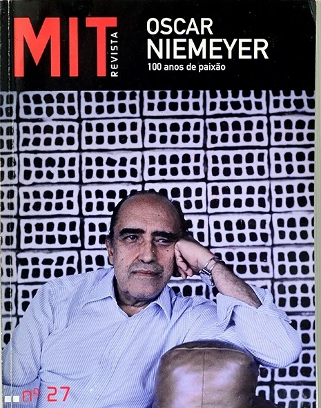 Oscar Niemeyer - 100 anos de paixão - MIT Revista Nº 27