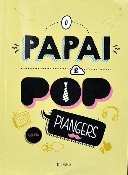 O Papai é pop - Marcos Piangers