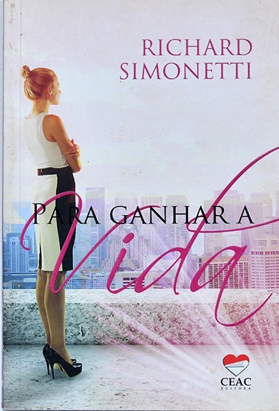 Para ganhar a vida - Richard Simonetti