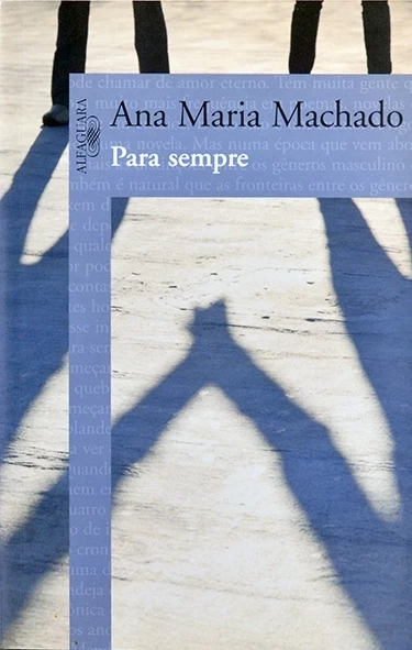 Para sempre - Ana Maria Machado
