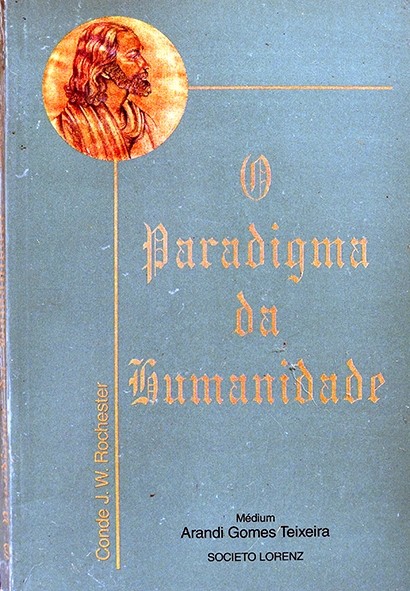 O Paradigma da humanidade - Arandi Gomes Teixeira