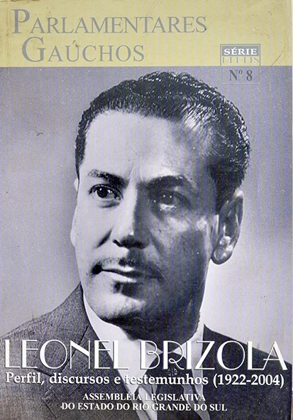 Parlamentares gaúchos - Leonel Brizola - Kenny Braga e outros